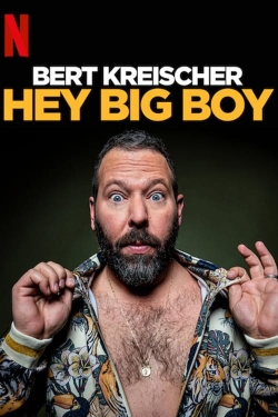 Watch Free Bert Kreischer: Hey Big Boy Movies HD Online 123Movies