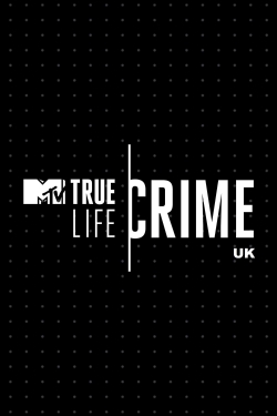 Watch Free True Life Crime: UK Movies HD Online 123Movies