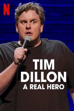 Watch Free Tim Dillon: A Real Hero Movies HD Online 123Movies