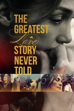 Watch Free The Greatest Love Story Never Told Movies HD Online 123Movies