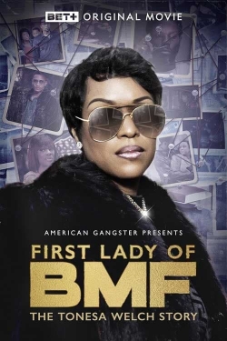 Watch Free First Lady of BMF: The Tonesa Welch Story Movies HD Online 123Movies