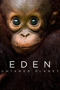 Watch Free Eden: Untamed Planet Movies HD Online 123Movies