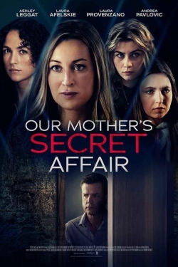 Watch Free Our Mother's Secret Affair Movies HD Online 123Movies