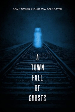 Watch Free A Town Full of Ghosts Movies HD Online 123Movies