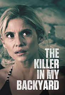 Watch Free The Killer in My Backyard Movies HD Online 123Movies