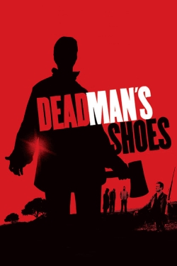 Watch Free Dead Man's Shoes Movies HD Online 123Movies