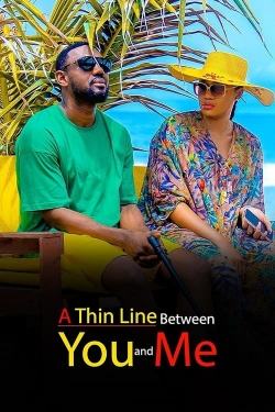 Watch Free A Thin Line Between You and Me Movies HD Online 123Movies