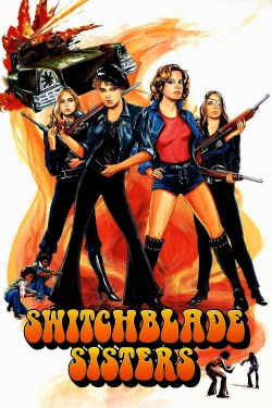 Watch Free Switchblade Sisters Movies HD Online 123Movies