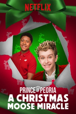 Watch Free Prince of Peoria A Christmas Moose Miracle Movies HD Online 123Movies