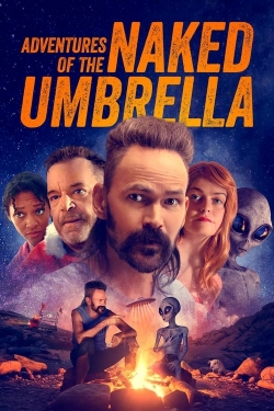 Watch Free Adventures of the Naked Umbrella Movies HD Online 123Movies