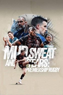 Watch Free Mud, Sweat and Tears: Premiership Rugby Movies HD Online 123Movies