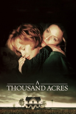 Watch Free A Thousand Acres Movies HD Online 123Movies