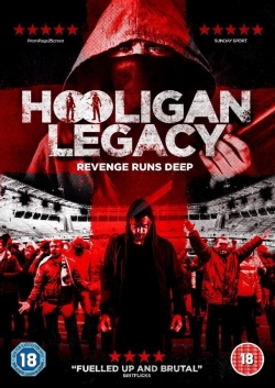 Watch Free Hooligan Legacy Movies HD Online 123Movies