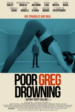 Watch Free Poor Greg Drowning Movies HD Online 123Movies