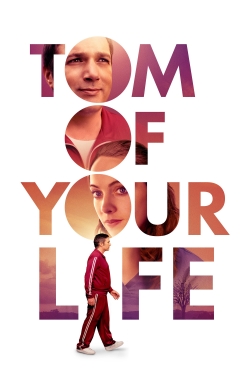 Watch Free Tom of Your Life Movies HD Online 123Movies