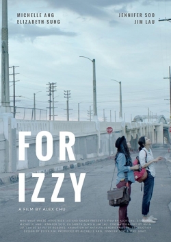 Watch Free For Izzy Movies HD Online 123Movies