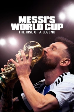 Watch Free Messi's World Cup: The Rise of a Legend Movies HD Online 123Movies