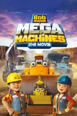 Watch Free Bob the Builder: Mega Machines - The Movie Movies HD Online 123Movies