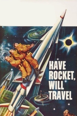 Watch Free Have Rocket, Will Travel Movies HD Online 123Movies