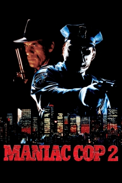 Watch Free Maniac Cop 2 Movies HD Online 123Movies