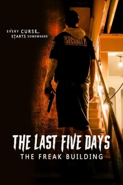 Watch Free The Last Five Days: The Freak Building Movies HD Online 123Movies