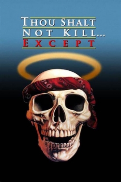 Watch Free Thou Shalt Not Kill... Except Movies HD Online 123Movies