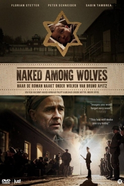 Watch Free Naked Among Wolves Movies HD Online 123Movies