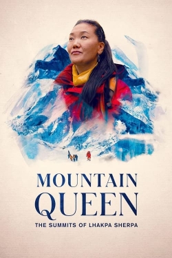 Watch Free Mountain Queen: The Summits of Lhakpa Sherpa Movies HD Online 123Movies