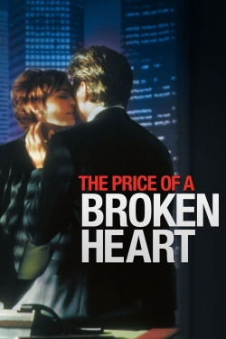 Watch Free The Price of a Broken Heart Movies HD Online 123Movies