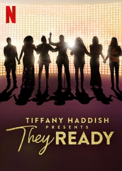 Watch Free Tiffany Haddish Presents: They Ready Movies HD Online 123Movies