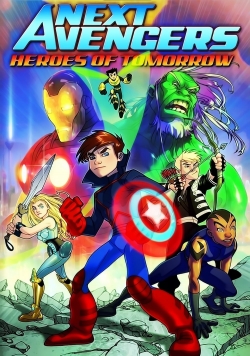 Watch Free Next Avengers: Heroes of Tomorrow Movies HD Online 123Movies