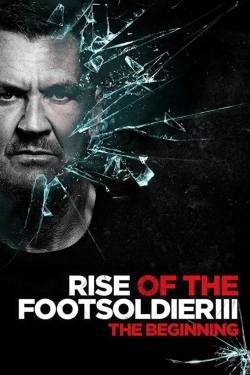 Watch Free Rise of the Footsoldier 3 Movies HD Online 123Movies