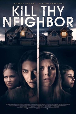 Watch Free Kill Thy Neighbor Movies HD Online 123Movies