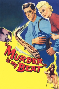 Watch Free Murder Is My Beat Movies HD Online 123Movies