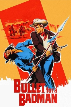 Watch Free Bullet for a Badman Movies HD Online 123Movies