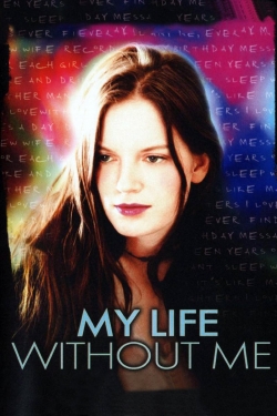 Watch Free My Life Without Me Movies HD Online 123Movies