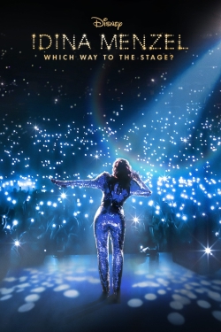 Watch Free Idina Menzel: Which Way to the Stage? Movies HD Online 123Movies