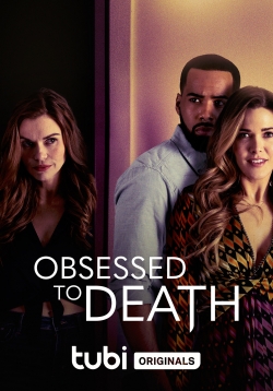 Watch Free Obsessed to Death Movies HD Online 123Movies