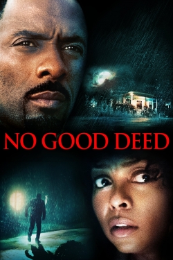 Watch Free No Good Deed Movies HD Online 123Movies