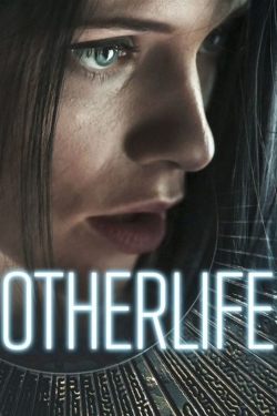 Watch Free OtherLife Movies HD Online 123Movies