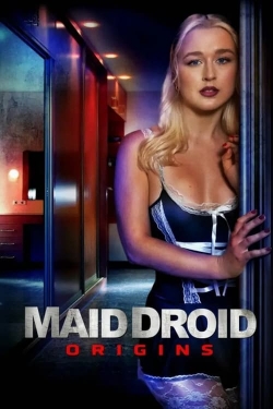 Watch Free Maid Droid Origins Movies HD Online 123Movies