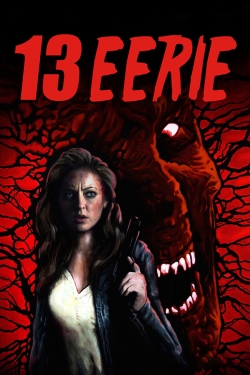 Watch Free 13 Eerie Movies HD Online 123Movies