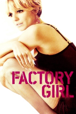 Watch Free Factory Girl Movies HD Online 123Movies