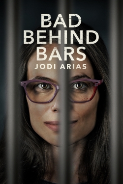 Watch Free Bad Behind Bars: Jodi Arias Movies HD Online 123Movies