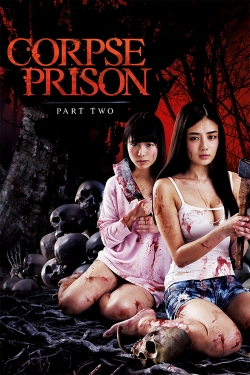 Watch Free Corpse Prison: Part 2 Movies HD Online 123Movies