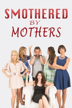 Watch Free Smothered by Mothers Movies HD Online 123Movies