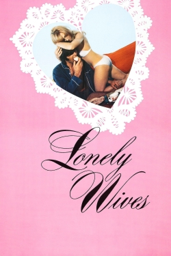 Watch Free Lonely Wives Movies HD Online 123Movies