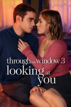 Watch Free Through My Window 3: Looking at You Movies HD Online 123Movies