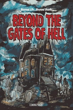 Watch Free Beyond the Gates of Hell Movies HD Online 123Movies