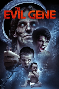 Watch Free The Evil Gene Movies HD Online 123Movies